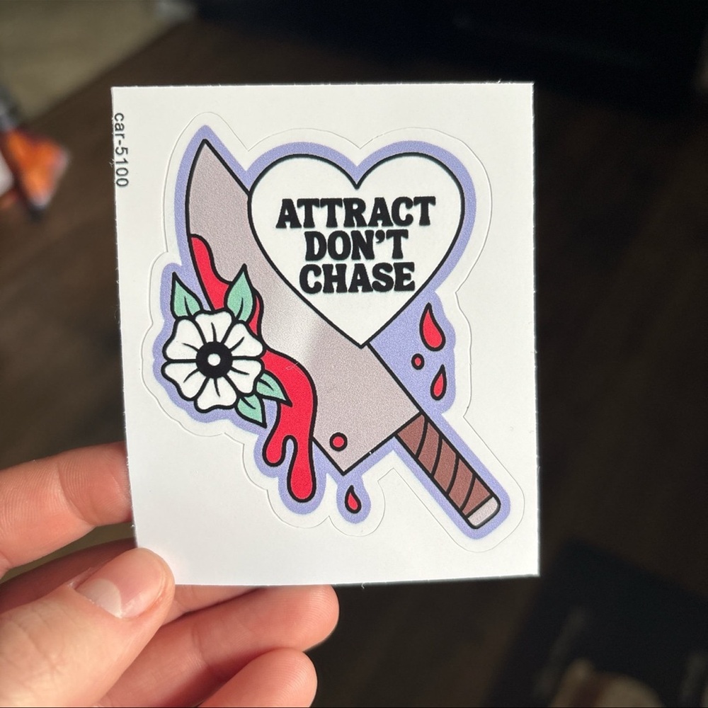 Attract Don't Chase Art Sticker